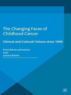 cover image of The Changing Faces of Childhood Cancer